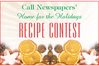 Enter The Calls 28th annual Home for the Holidays Recipe Contest