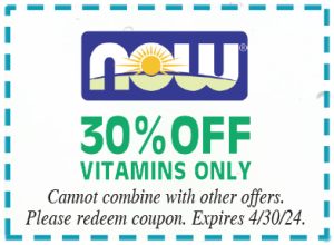 Healthy Shopper – NOW-Vitamins – 30% Off  – April 2024