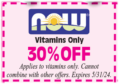 Healthy Shopper – NOW-Vitamins – 30% Off  – May 2024